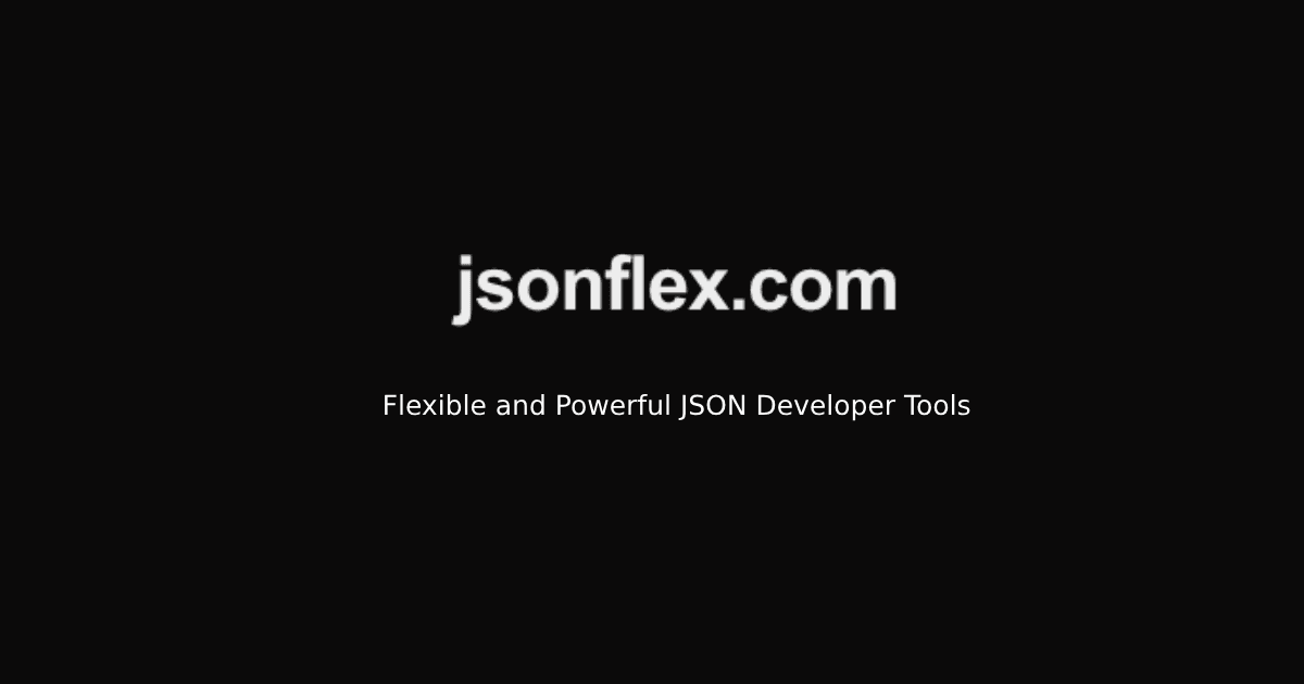 JsonFlex tools overview